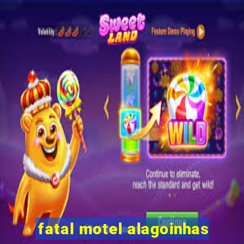 fatal motel alagoinhas